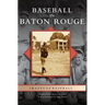 Baseball in Baton Rouge