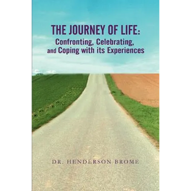 The Journey of Life: Confronting, Celebrating, and Coping with its Experiences