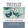 Breeds of Chickens for Meat and Eggs
