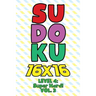Sudoku 16 x 16 Level 4: Super Hard! Vol. 3: Play 16x16 Grid Sudoku Super Hard Level Volumes 1-40 Solve Number Puzzles Become A Sudoku Expert On The Ro
