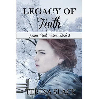 Legacy of Faith: An Historic Christian Novel