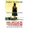 Murder in the Name of Honor: The True Story of One Woman's Heroic Fight Against an Unbelievable Crime