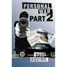 Personal War Part 2