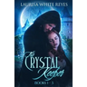 The Crystal Keeper: Books 1 - 3