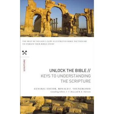 Unlock the Bible: Keys to Understanding the Scripture