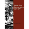 Retreat from Reconstruction: 1869-1879