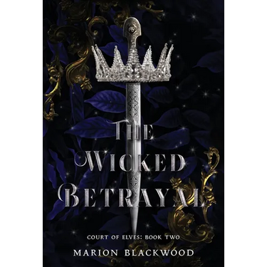 The Wicked Betrayal