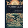 The Holy Bible, In The Authorized Version