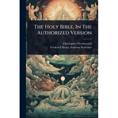 The Holy Bible, In The Authorized Version