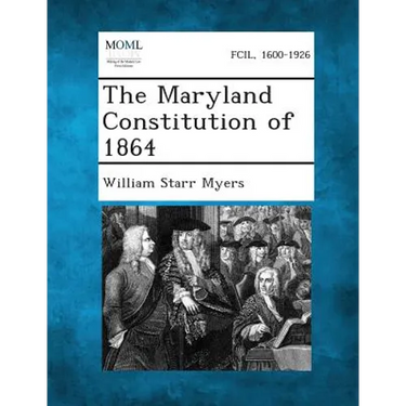 The Maryland Constitution of 1864