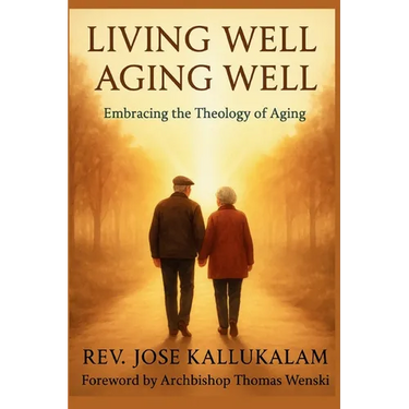 Living Well, Aging Well: Embracing the Theology of Aging