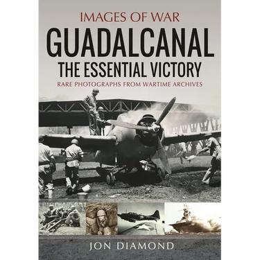 Guadalcanal: The Essential Victory