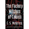 The Factory Witches of Lowell