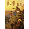 Women of Empire: Nineteenth-Century Army Officers' Wives in India and the U.S. West