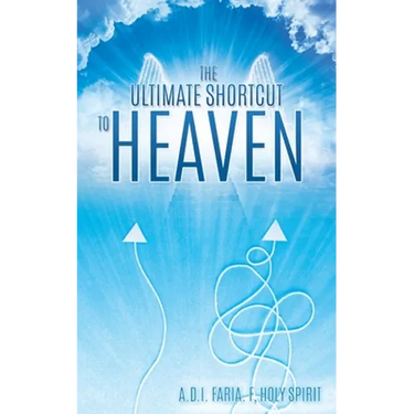 The Ultimate Shortcut to Heaven