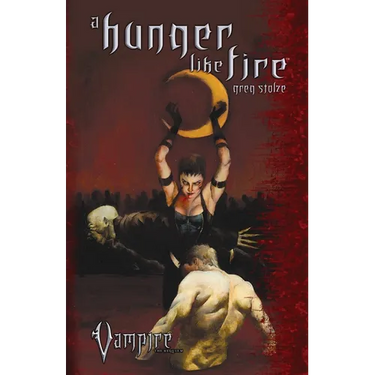 A Hunger Like Fire