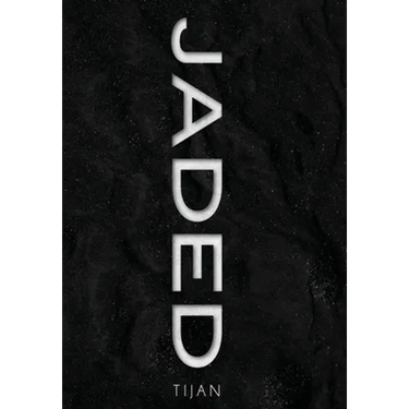 Jaded (Jaded Series Book 1 Hardcover)