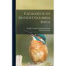 Catalogue of British Columbia Birds