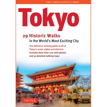 Tokyo, 29 Historic Walks in the World's Most Exciting City