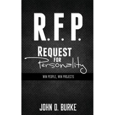 R.F.P. Request For Personality: Win People, Win Projects