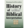 History of Biblical Interpretation, Vol. 4: From the Enlightenment to the Twentieth Century