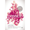 Passion: The Bright Light of Glory