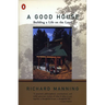 A Good House: Building a Life on the Land