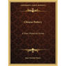 Chinese Pottery: A Short Historical Survey