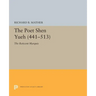 The Poet Shen Yueh (441-513): The Reticent Marquis