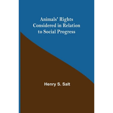 Animals' Rights Considered in Relation to Social Progress