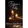 Fortune's Folly