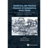 Theoretical & Practical Pedagogy Mathematical Music Theory