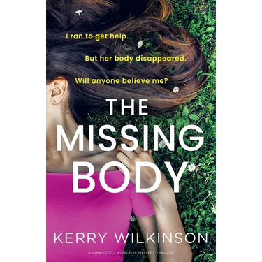 The Missing Body: A completely addictive mystery thriller