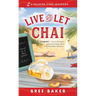 Live and Let Chai