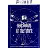 Psychology of the Future: Lessons from Modern Consciousness Research