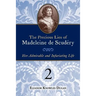 The Precious Lies of Madeleine de Scudéry: Her Admirable and Infuriating Life. Book 2