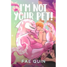 I'm Not Your Pet! MM Alien Romance