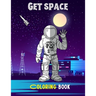 Get space: Coloring book For adults