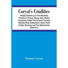 Coryat'S Crudities: Hastily Gobled Up In Five Months Travells In France, Savoy, Italy, Rhetia Commonly Called The Grisons Country, Helveti