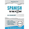 Spanish To The Point: B1 Vocabulary
