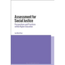 Assessment for Social Justice: Perspectives and Practices Within Higher Education