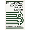 U.S. National Economic Policy, 1917-1985
