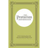 The Protarian Denomination: A New Understanding of the Christian Faith and Way of Life