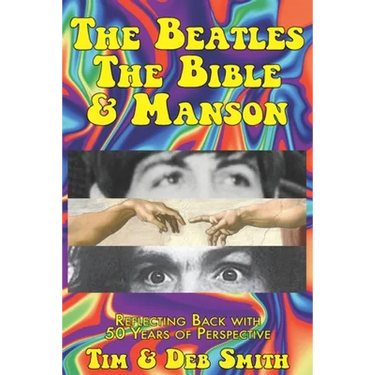 The Beatles, The Bible and Manson: Reflecting Back with 50 Years of Perspective