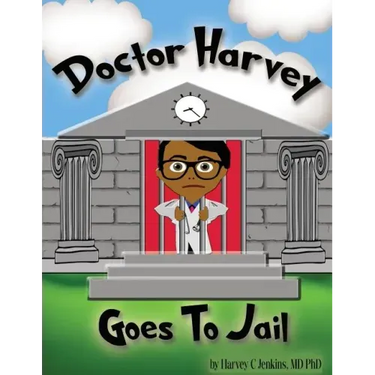 Doctor Harvey Goes To Jail