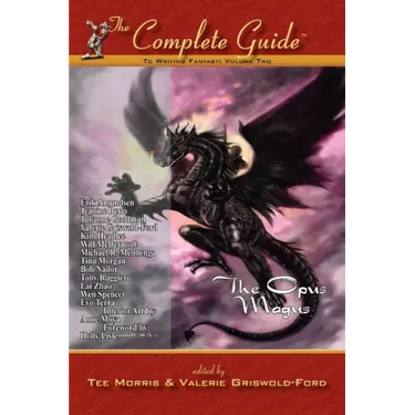 Complete Guide to Writing Fantasy Vol 2: The Opus Magus