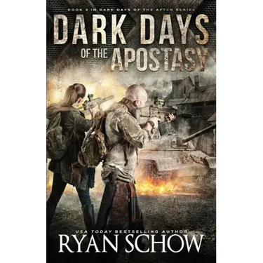 Dark Days of the Apostasy: A Post-Apocalyptic EMP Survival Thriller