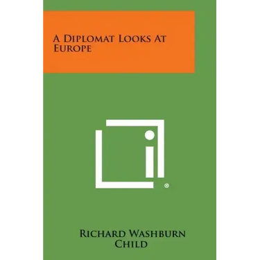 A Diplomat Looks at Europe