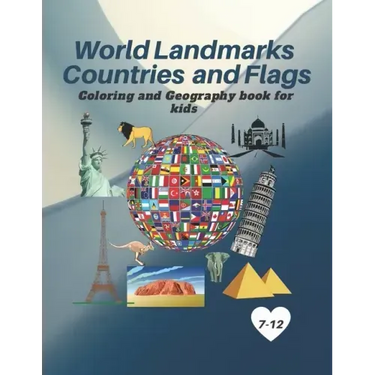 World Landmarks Countries and Flags Coloring and Geography book for kids: Educational and Geography book for kids