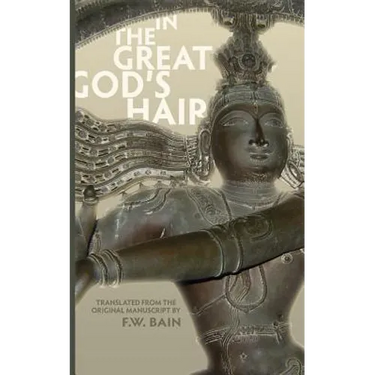 In the Great God's Hair: Translated from the Original Manuscript